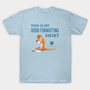 This is My Book Formatting Shirt | Blue Text | BGD T-Shirt